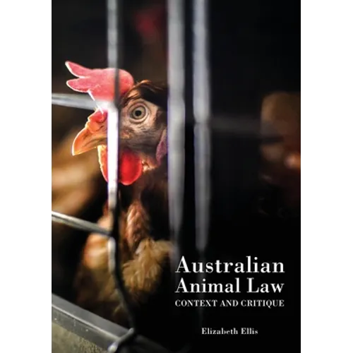 Australian Animal Law: Context and Critique - Paperback