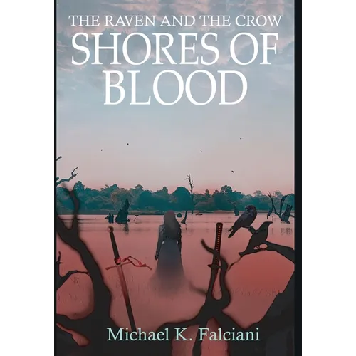 The Raven and the Crow: Shores of Blood - Hardcover