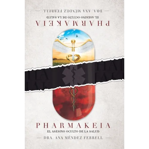 Pharmakeia El Asesino Oculto De La Salud - Paperback