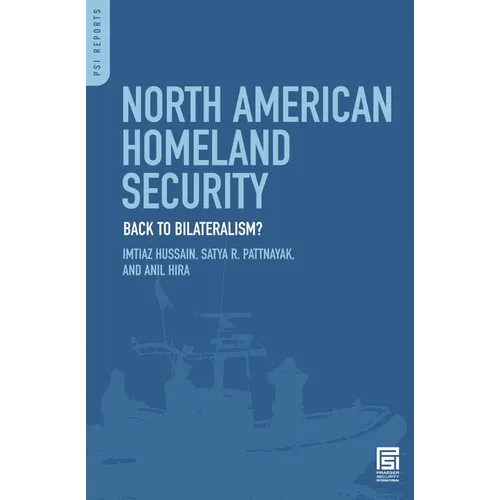 North American Homeland Security: Back to Bilateralism? - Hardcover