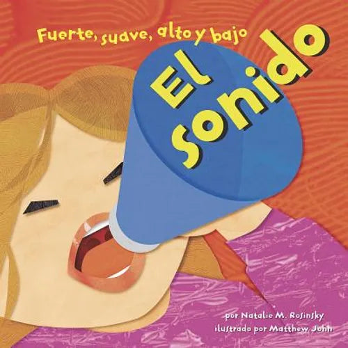El Sonido: Fuerte, Suave, Alto Y Bajo - Paperback
