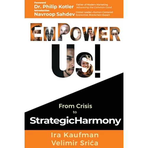 Empower Us!: From Crisis to Strategic Harmony - Paperback