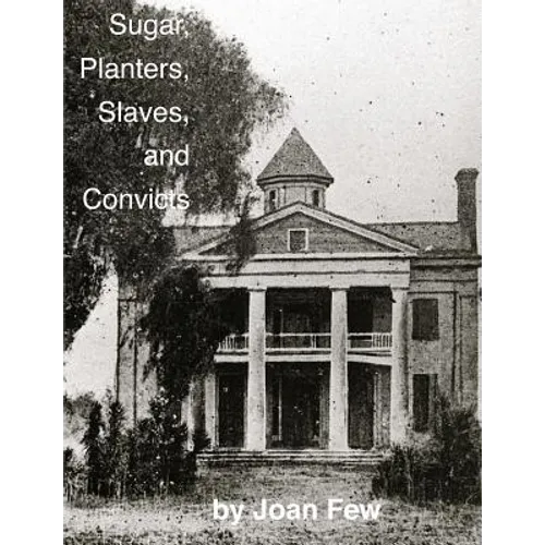 Sugar, Planters, Slaves, and Convicts - Paperback