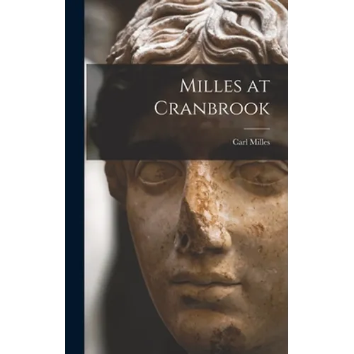 Milles at Cranbrook - Hardcover