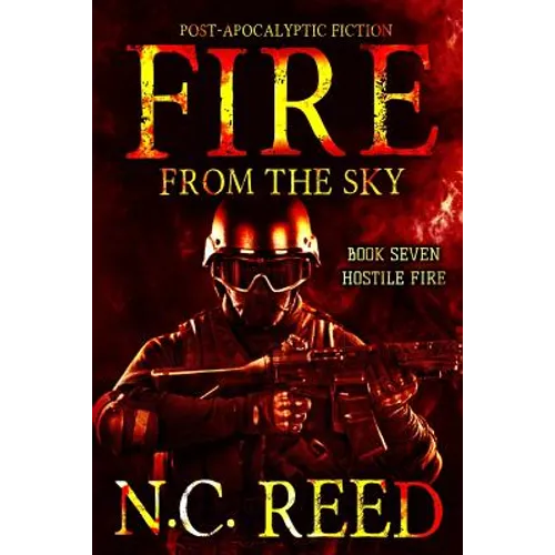 Fire From the Sky: Hostile Fire - Paperback