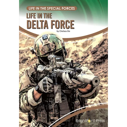 Life in the Delta Force - Hardcover