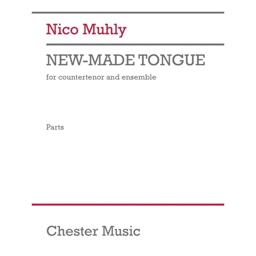 Muhly: New-Made Tongue for Countertenor and Ensemble Parts - Paperback