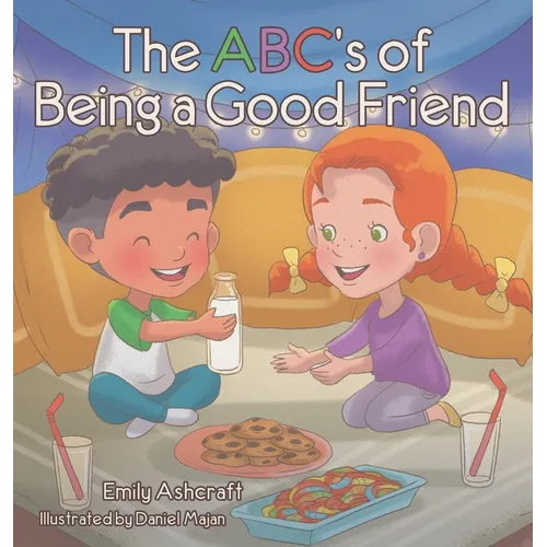The Abc's Of Being A Good Friend - Hardcover