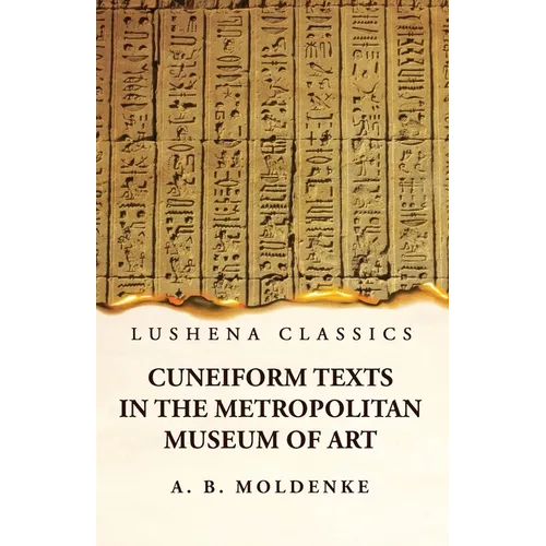 Cuneiform Texts in the Metropolitan Museum of Art - Paperback