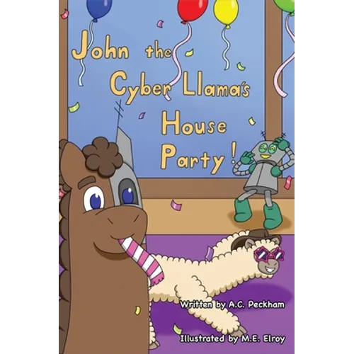 John the Cyber-Llama's House Party - Hardcover