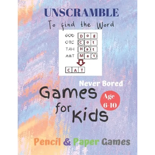 UnScramble To Find the word Games for Kids: Age 6-10: NEVER BORED=Paper & Pencil Games -- Kids Activity Book, Blue - Find the Words - Fun Activities f - Paperback