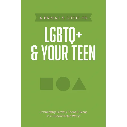 A Parent's Guide to LGBTQ+ and Your Teen - Paperback