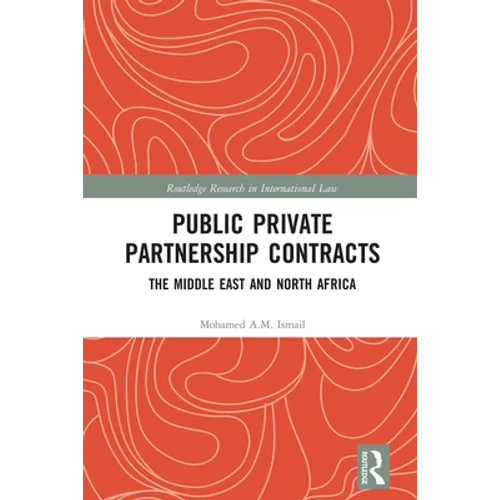 Public Private Partnership Contracts: The Middle East and North Africa - Paperback