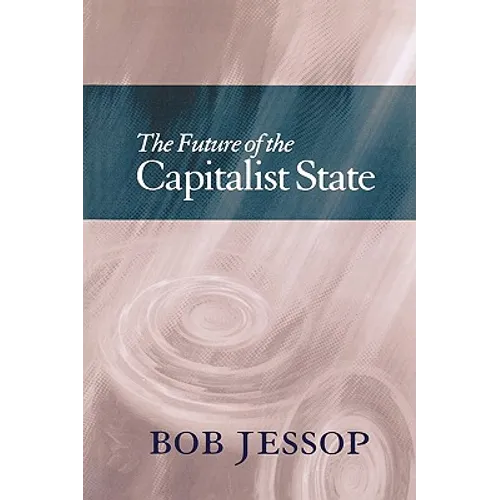 The Future of the Capitalist State - Paperback