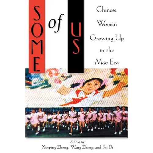 Some of Us: Chinese Women Growing Up in the Mao Era - Paperback