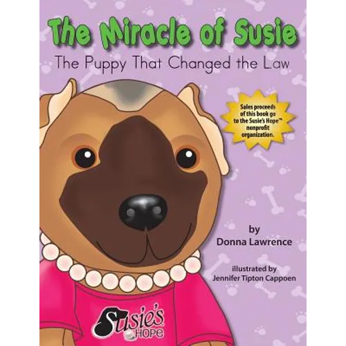 The Miracle of Susie the Puppy That Changed the Law - Paperback