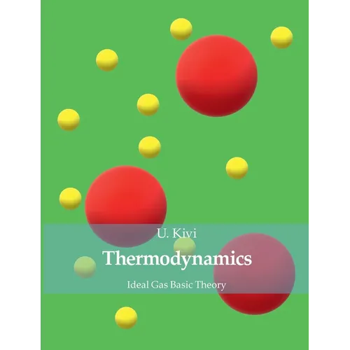Thermodynamics: Ideal Gas Basic Theory - Paperback