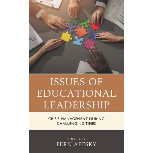 Issues of Educational Leadership: Crisis Management during Challenging Times - Hardcover