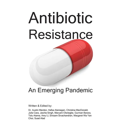 Antibiotic Resistance: An Emerging Pandemic - Paperback
