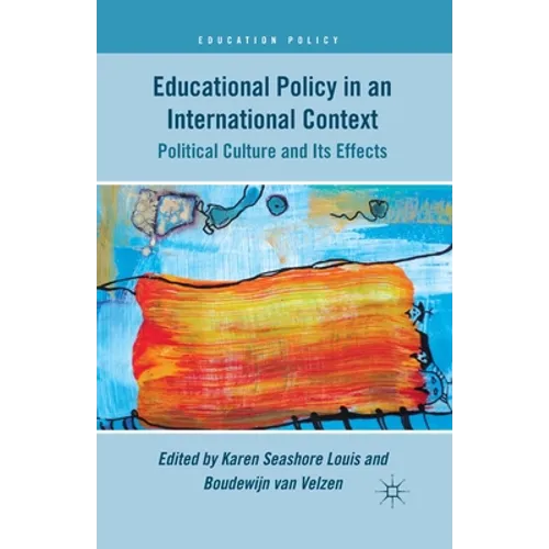 Educational Policy in an International Context: Political Culture and Its Effects - Paperback