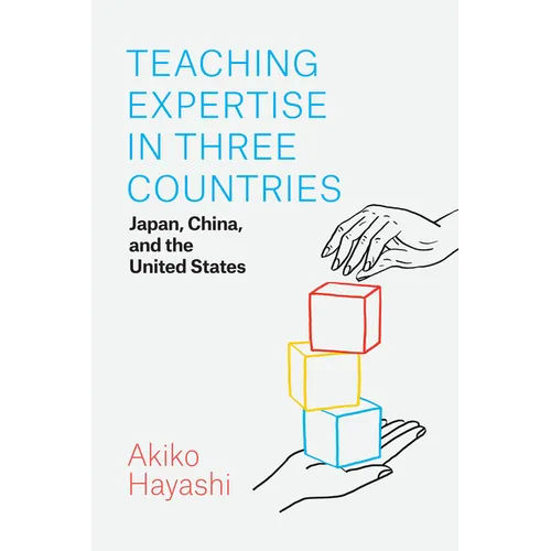 Teaching Expertise in Three Countries: Japan, China, and the United States - Paperback