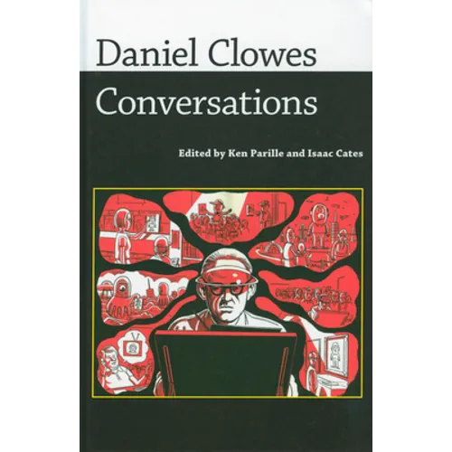 Daniel Clowes: Conversations - Hardcover