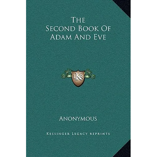 The Second Book of Adam and Eve - Hardcover