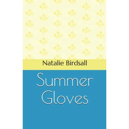 Summer Gloves - Paperback