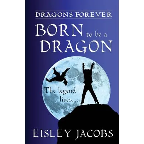 Dragons Forever - Born to be a Dragon - Paperback