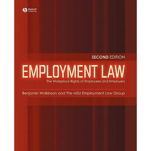 Employment Law: The Workplace Rights of Employees and Employers - Paperback