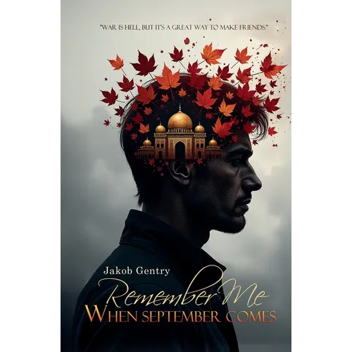 Remember Me when September Comes: A Short Novel Set During Operation Iraqi Freedom - Paperback