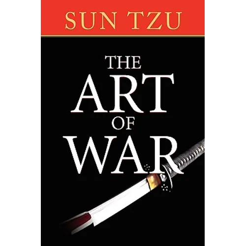 The Art of War: The Original Treatise on Military Strategy - Paperback