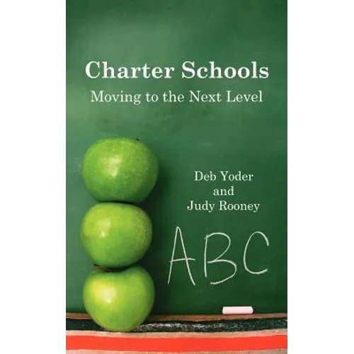Charter Schools: Moving to the Next Level - Paperback