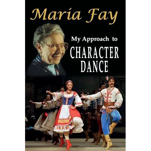 My Approach to Character Dance - Paperback
