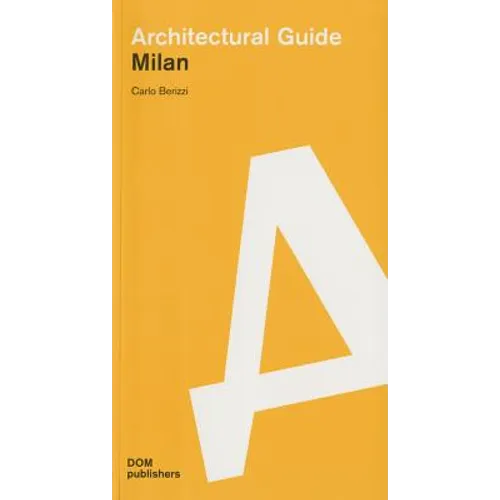 Milan: Architectural Guide - Paperback