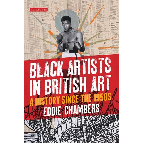 Black Artists in British Art: A History Since the 1950s - Paperback