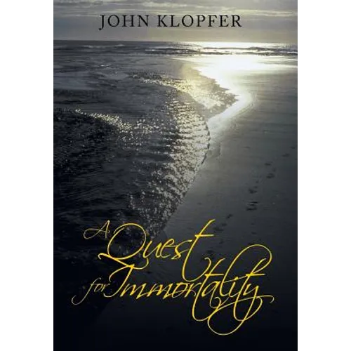 A Quest for Immortality - Hardcover