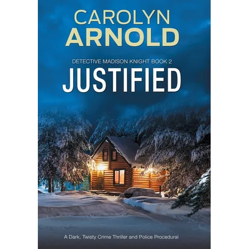 Justified: An absolutely addictive gripping mystery thriller - Hardcover