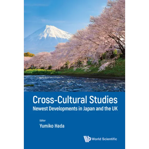 Cross-Cultural Studies: Newest Developments in Japan and the UK - Hardcover