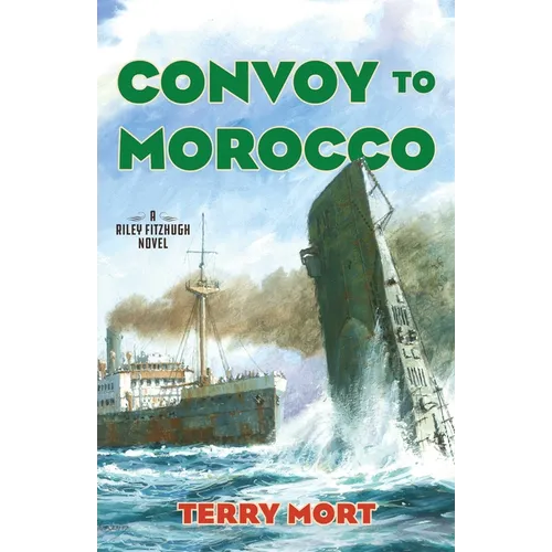 Convoy to Morocco: A Riley Fitzhugh Novel - Hardcover