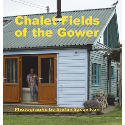 Chalet Fields of the Gower - Hardcover