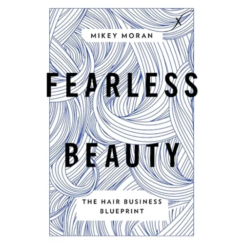 Fearless Beauty: The Hair Business Blueprint - Paperback