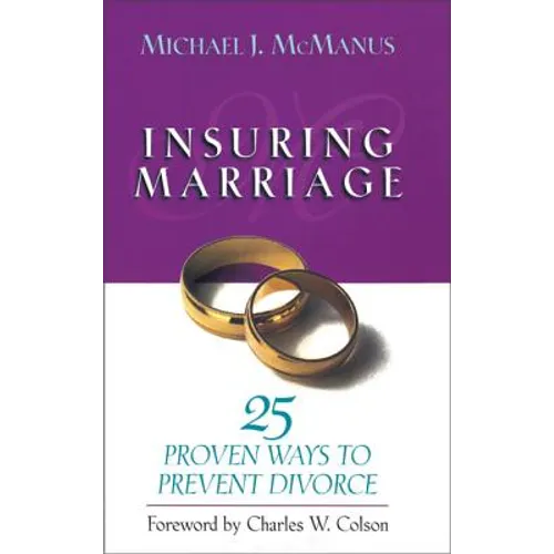 Insuring Marriage: 25 Proven Ways to Prevent Divorce - Paperback