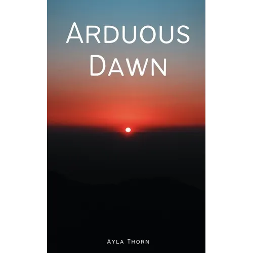 Arduous Dawn - Paperback