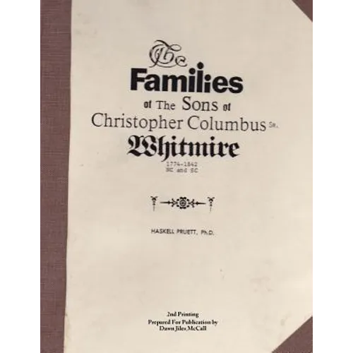 The Families of the Sons of Christopher Columbus Whitmire Sr 1774-1842 NC and SC - Paperback
