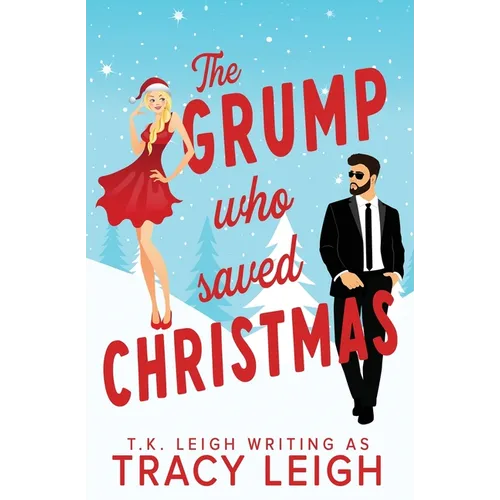 The Grump Who Saved Christmas - Paperback
