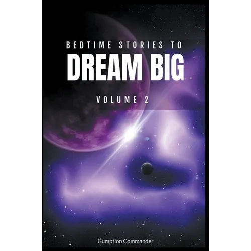 Bedtime Stories To Dream Big, Volume 2 - Paperback