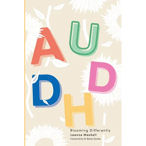 AuDHD: Blooming Differently - Paperback