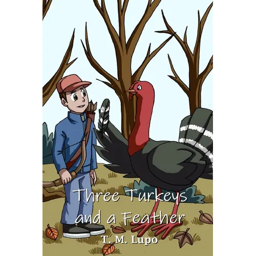 Three Turkeys and a Feather - Paperback