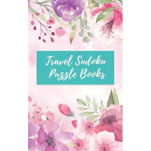 Travel Sudoku Puzzle Books: Easy Sudoku Puzzle Pocket Size (5"x8" ) - Paperback
